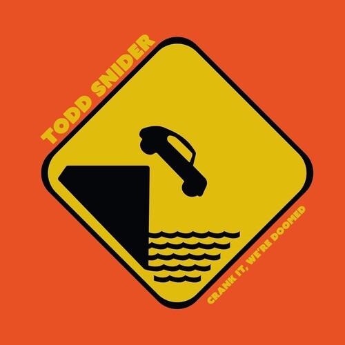 Todd Snider- Crank It We're Doomed [ VINYL LP ]
