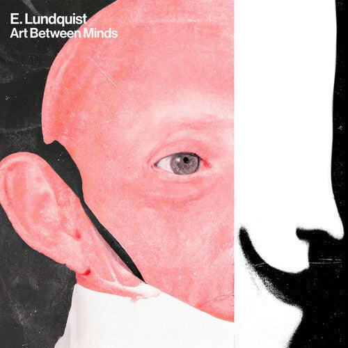 E. Lundquist- Art Between Minds (Indie Exclusive Vinyl) [ VINYL LP ]