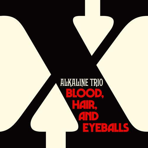 Alkaline Trio- Blood, Hair, And Eyeballs (Black Vinyl) [ VINYL LP ]