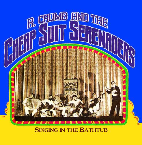 R. Crumb & His Cheap Suit Serenaders- Singing In The Bathtub -RSD24 [ VINYL LP ]