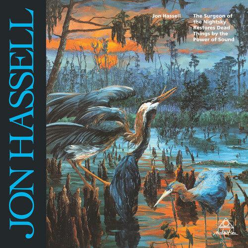 Jon Hassell- Surgeon Of The Nightsky Restores Dead Things By The Power Of Sound [ VINYL LP ]