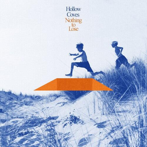 Hollow Coves- Nothing To Lose [ VINYL LP ]