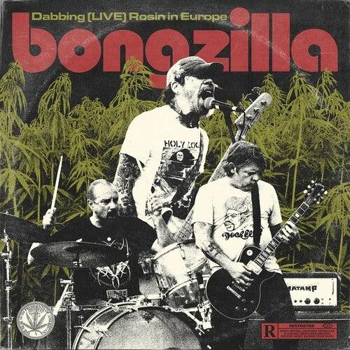 Bongzilla- Dabbing (LIVE) Rosin in Europe [ VINYL LP ]