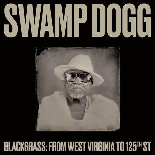 Swamp Dogg- Blackgrass: From West Virginia To 125th St [ VINYL LP ]