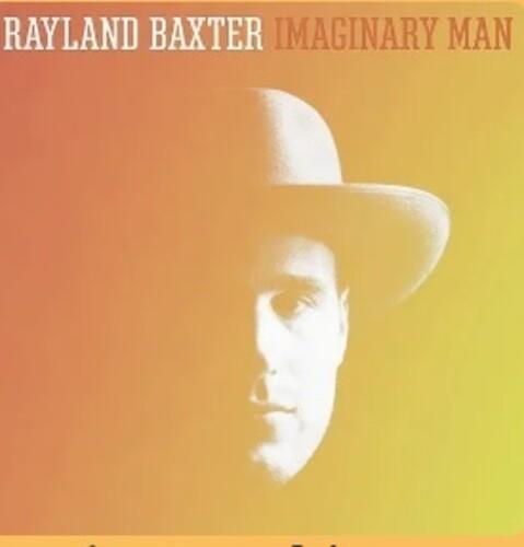 Rayland Baxter- Imaginary Man (Clear Vinyl) [ VINYL LP ]