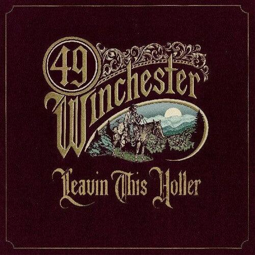 49 Winchester- Leavin' This Holler [ VINYL LP ]