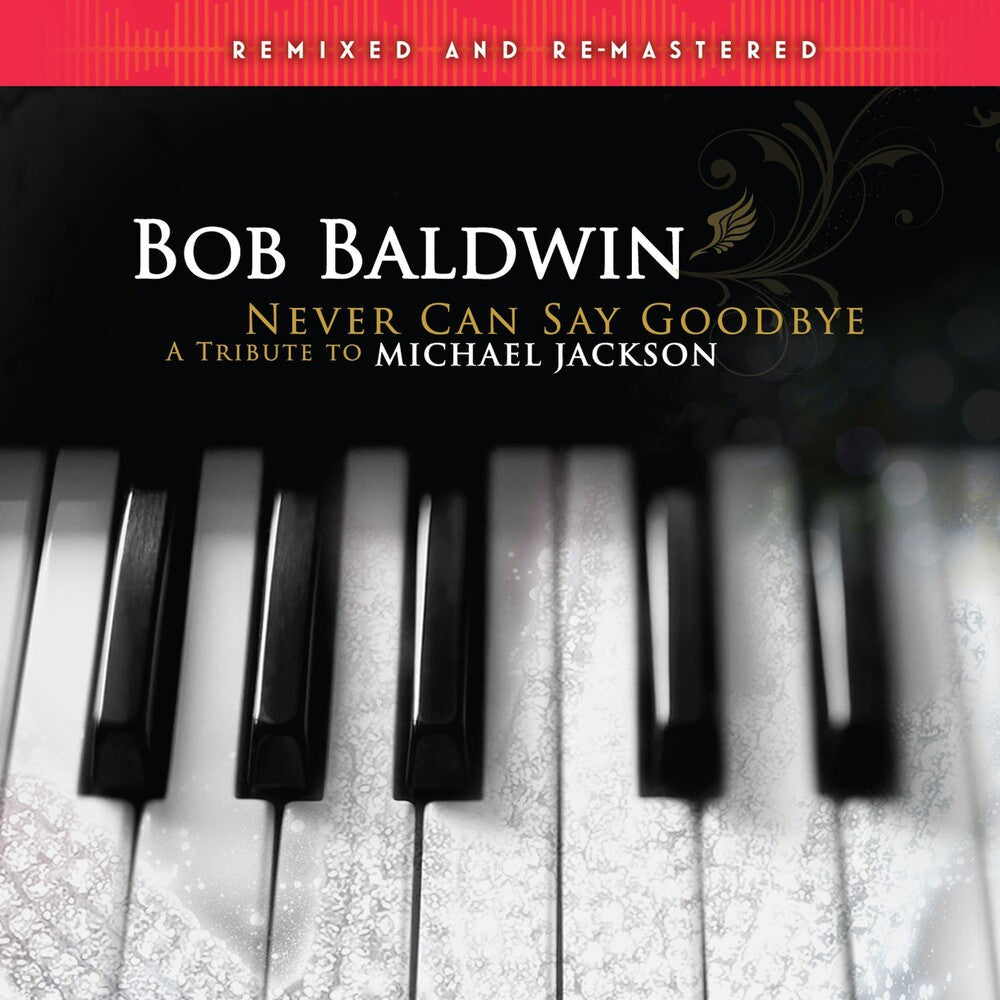 Bob Baldwin- Never Can Say Goodbye (A Tribute To Michael) (Rmx) [ VINYL LP ]