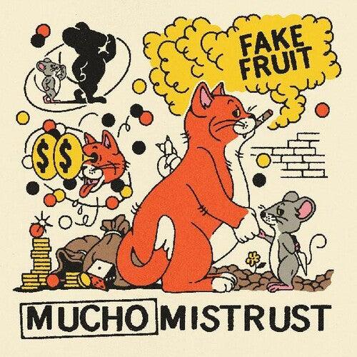 Fake Fruit- Mucho Mistrust [ VINYL LP ]