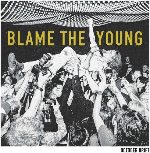 October Drift- Blame The Young (Indie Exclusive Vinyl) [ VINYL LP ]