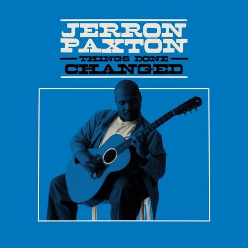 Jerron Paxton- Things Done Changed [ VINYL LP ]