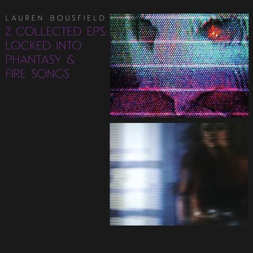 Lauren Bousfield- Locked Into Phantasy / Fire Songs [ VINYL LP ]