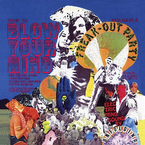 Unfolding- How To Blow Your Mind And Have A Freak-out Party [ VINYL LP ]