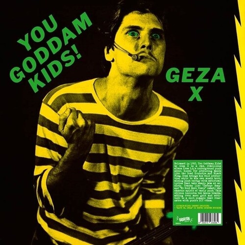 Geza X- You Goddamn Kids! [ VINYL LP ]