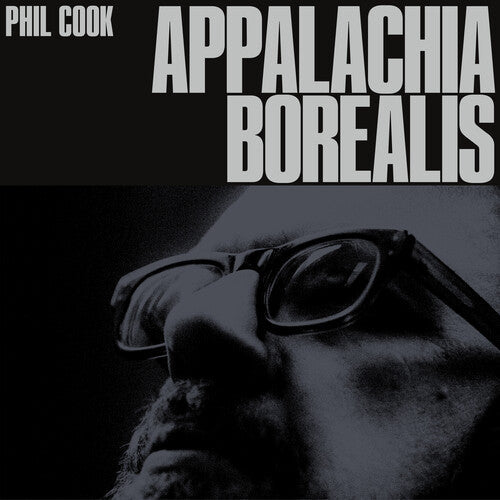 Phil Cook- Appalachia Borealis [ VINYL LP ]