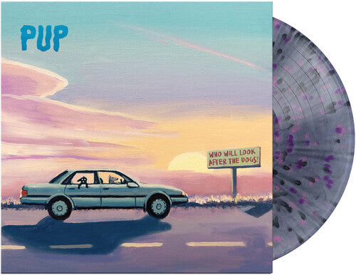 Pup- Who Will Look After The Dogs? [Black Smoke/ Pink/ Purple Splatter Vinyl] [ VINYL LP ]