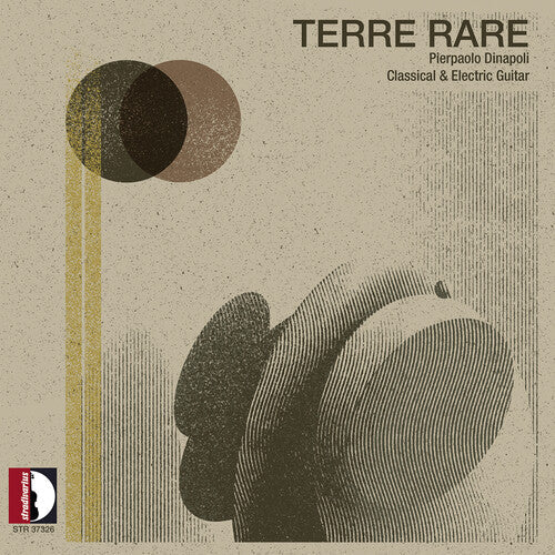Pierpaolo Dinapoli- Matteo Tundo: Terre Rare - Pierpaolo Dinapoli (Classical & Electric Guitar)