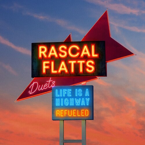 Rascal Flatts- Life Is A Highway: Refueled Duets [ VINYL LP ]