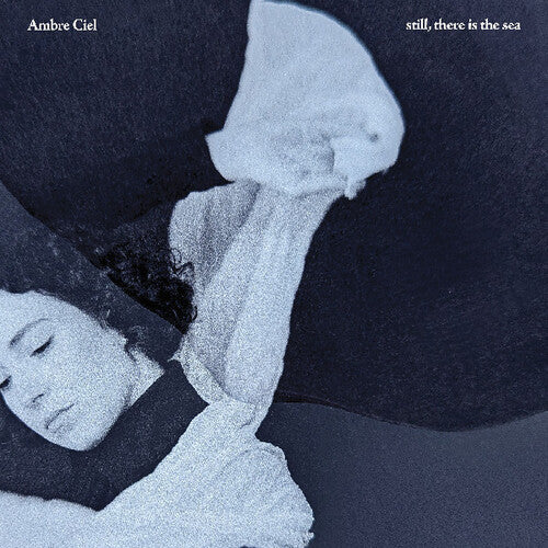 Ambre Ciel- Still, There Is The Sea [ VINYL LP ]