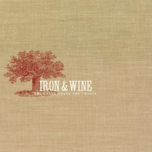 Iron & Wine: The Creek Drank The Cradle - CD‑Audio