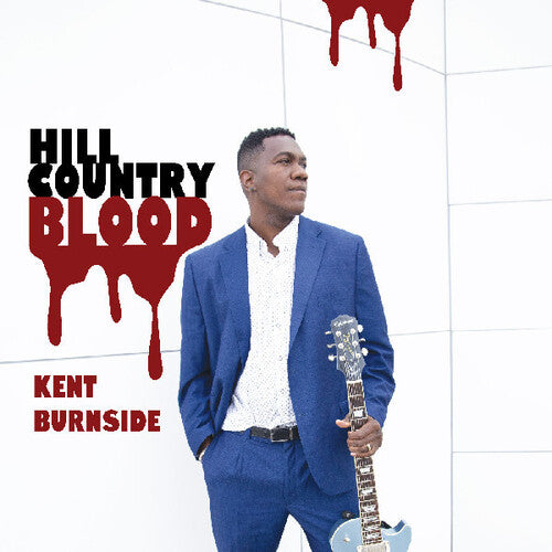 Kent Burnside- Hill Country Blood [ VINYL LP ]