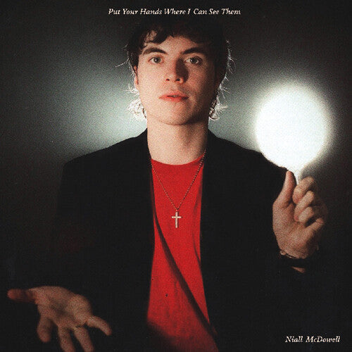 Niall McDowell- Put Your Hands Where I Can See Them [ VINYL LP ]