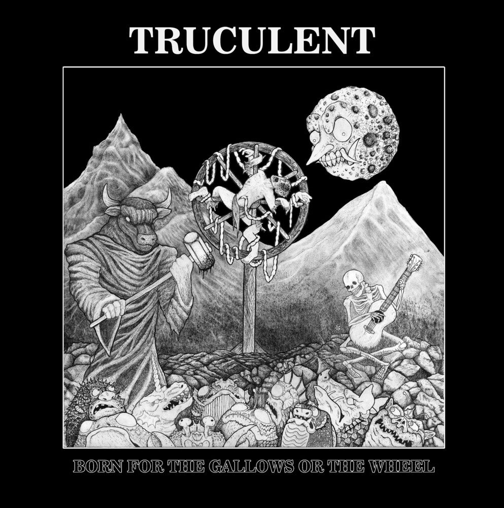 Truculent- Born For The Gallows Or The Wheel [ VINYL LP ]