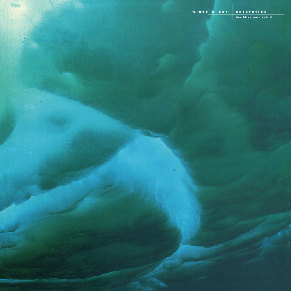Windy & Carl- Antarctica: Bliss Out Vol.2 [Colored Vinyl] [Limited Edition] [ VINYL LP ]