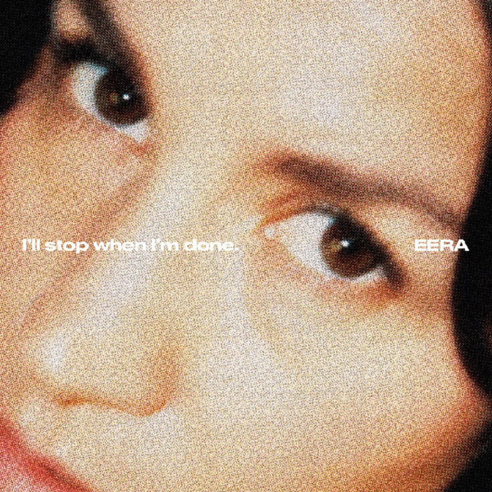 EERA- I'll Stop When I'm Done [ VINYL LP ]
