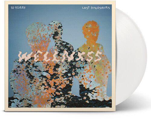 Last Dinosaurs: Wellnxss - White  / Record