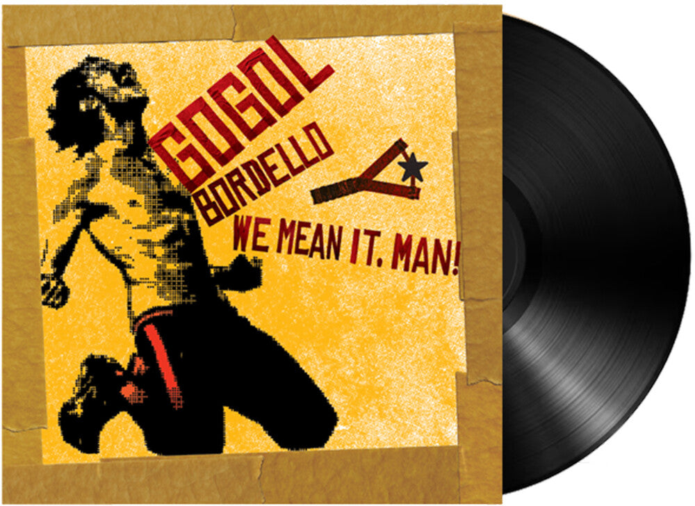 Gogol Bordello- We Mean It Man [ VINYL LP ]