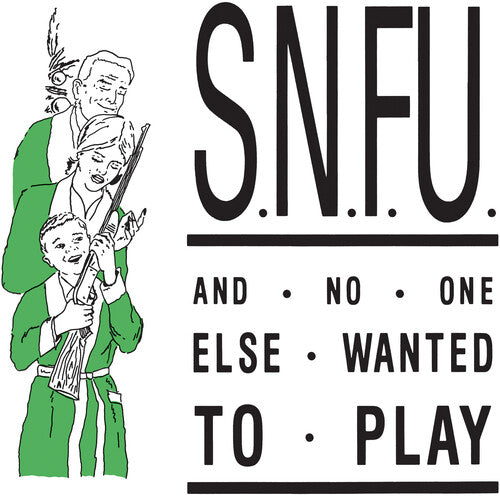 SNFU- ...And No One Else Wanted To Play (Green Vinyl) [ VINYL LP ]