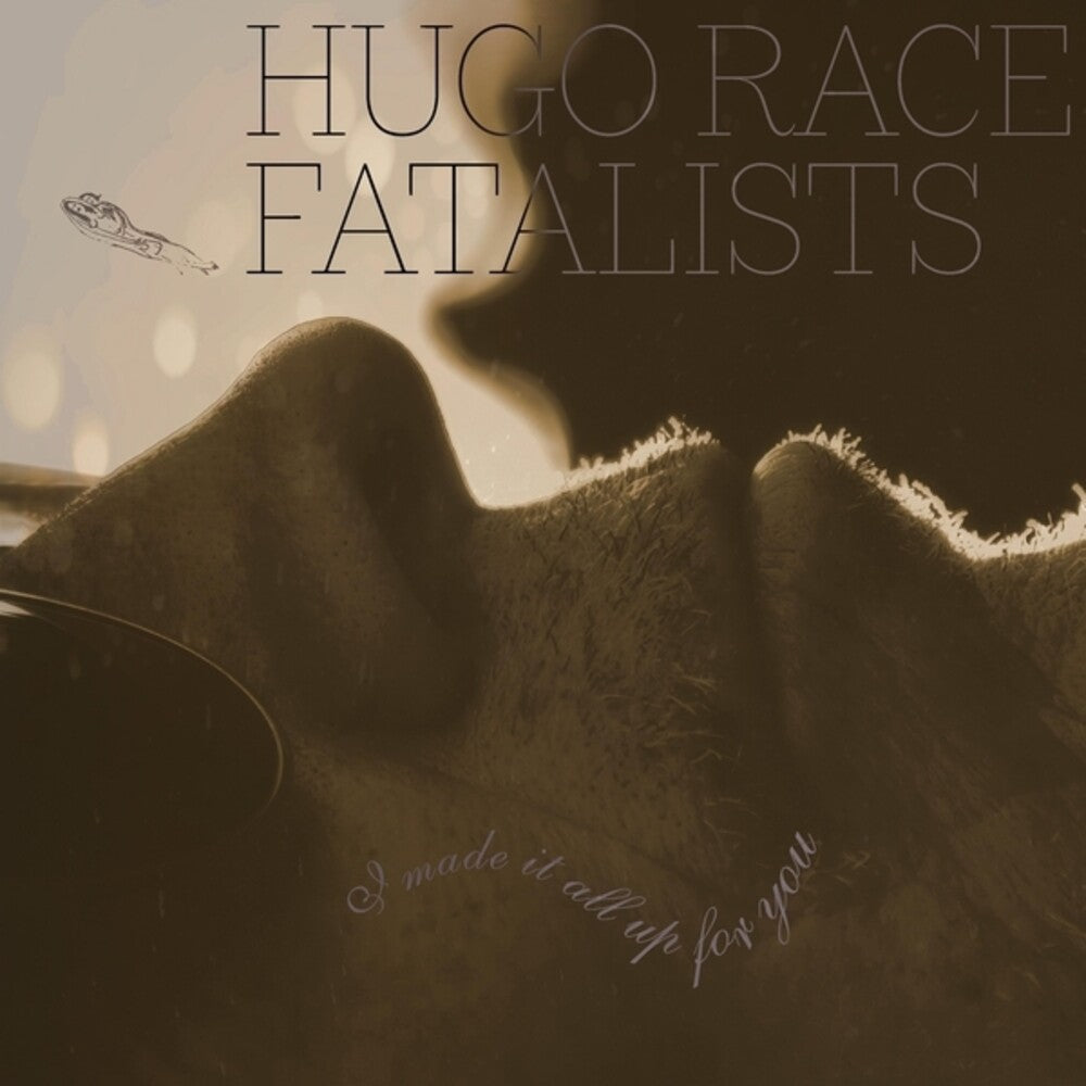 Race Hugo Fatalists- I Made It All Up For You [ VINYL LP ]