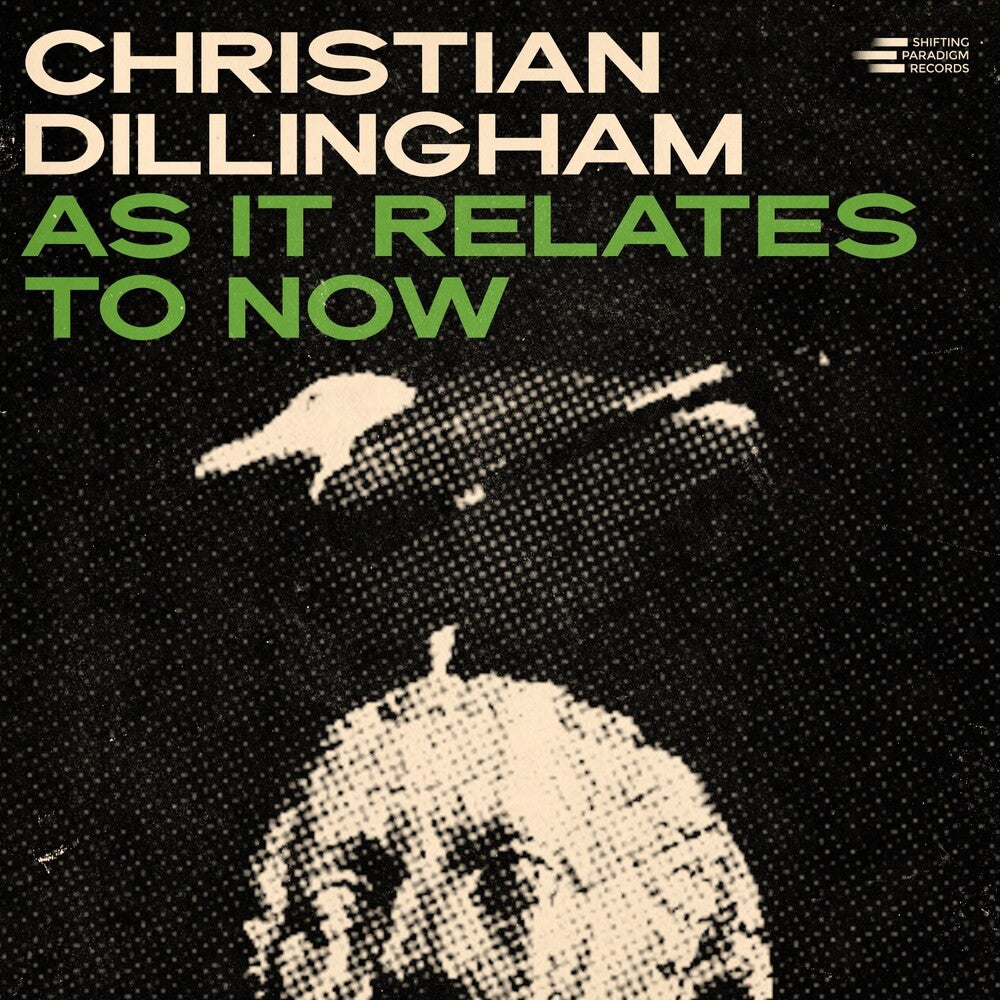 Christian Dillingham- As It Relates To Now [ VINYL LP ]