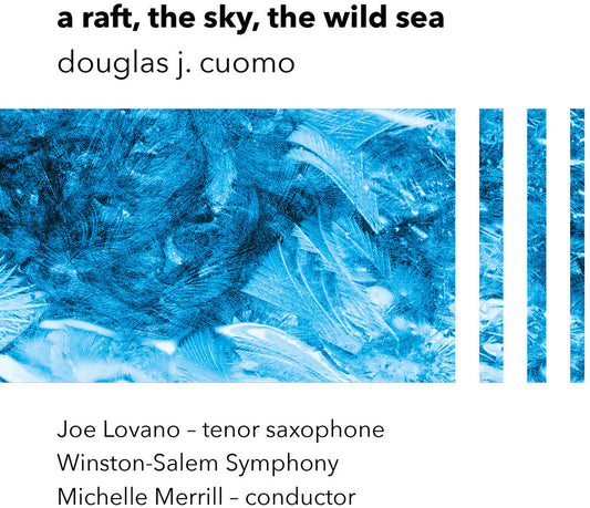 Joe Lovano / Winston Salem Symphony- A Raft The Sky The Wild Sea