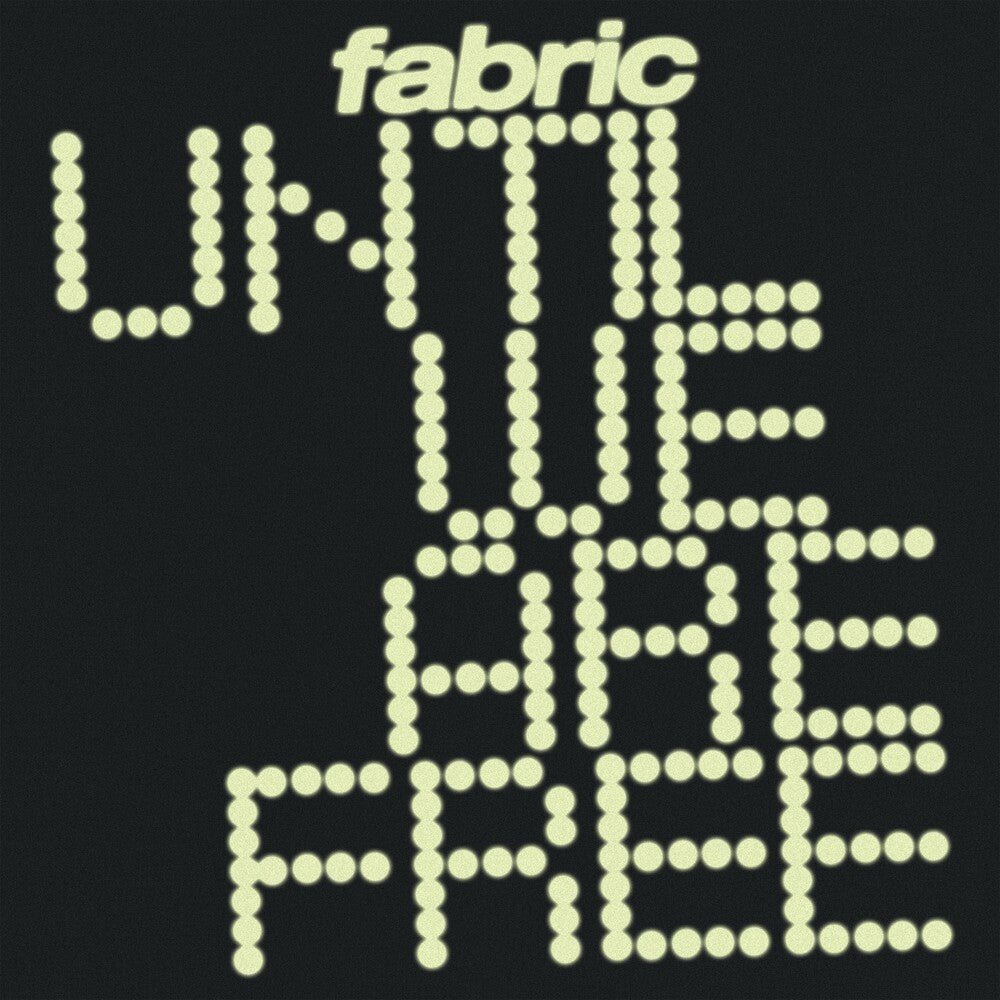 Fabric- Until We Are Free [ VINYL LP ]