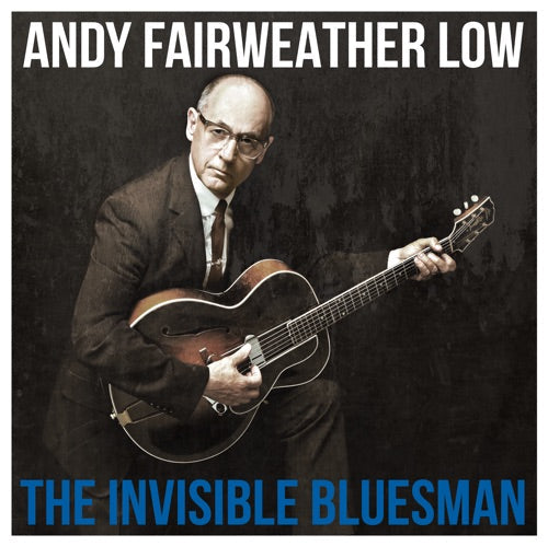 Andy Fairweather Low- Invisible Bluesman [ VINYL LP ]