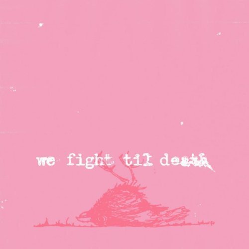 Windsor for the Derby: We Fight Til Death - CD‑Audio