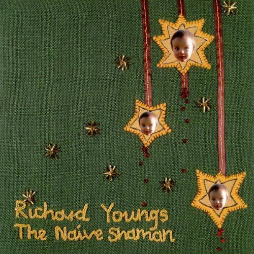 Richard Youngs: The Naive Shaman - CD‑Audio
