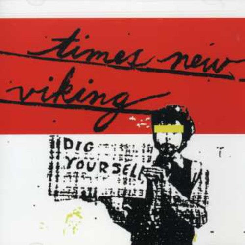 Times New Viking: Dig Yourself - CD‑Audio