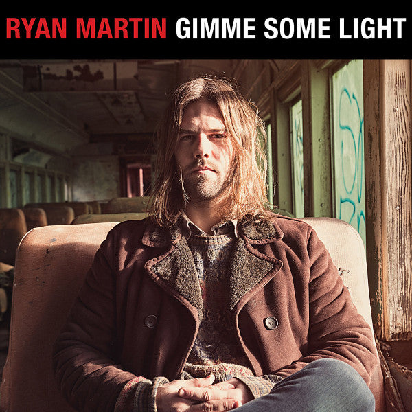 Ryan Martin- Gimme Some Light [ VINYL LP ]