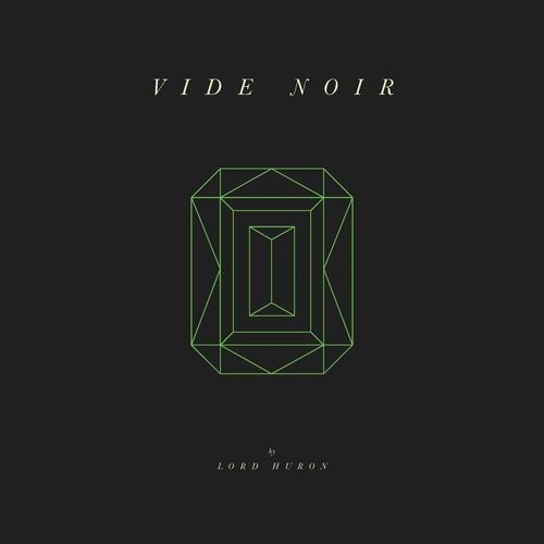 Lord Huron- Vide Noir [ VINYL LP ]