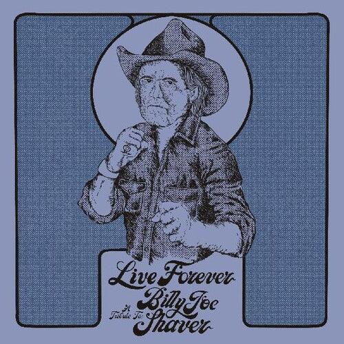 Various- Live Forever: A Tribute To Billy Joe Shaver (Indie Exclusive Vinyl) [ VINYL LP ]