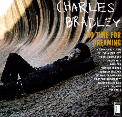 Charles Bradley- No Time for Dreaming [ VINYL LP ]
