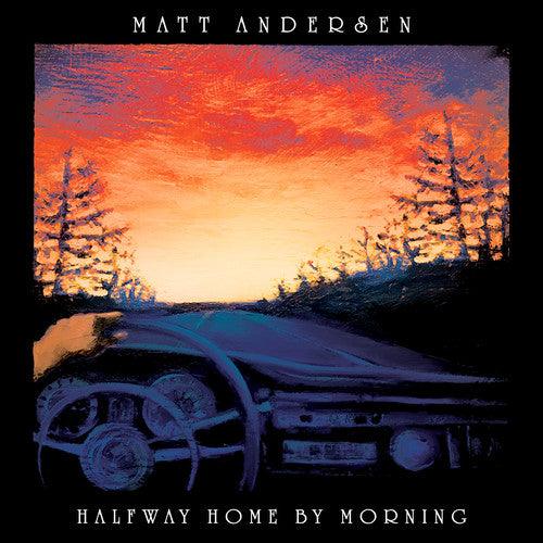 Matt Andersen- Halfway Home By Morning [ VINYL LP ]
