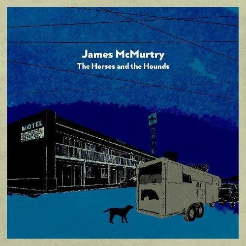 James McMurtry- The Horses and the Hounds [ VINYL LP ]