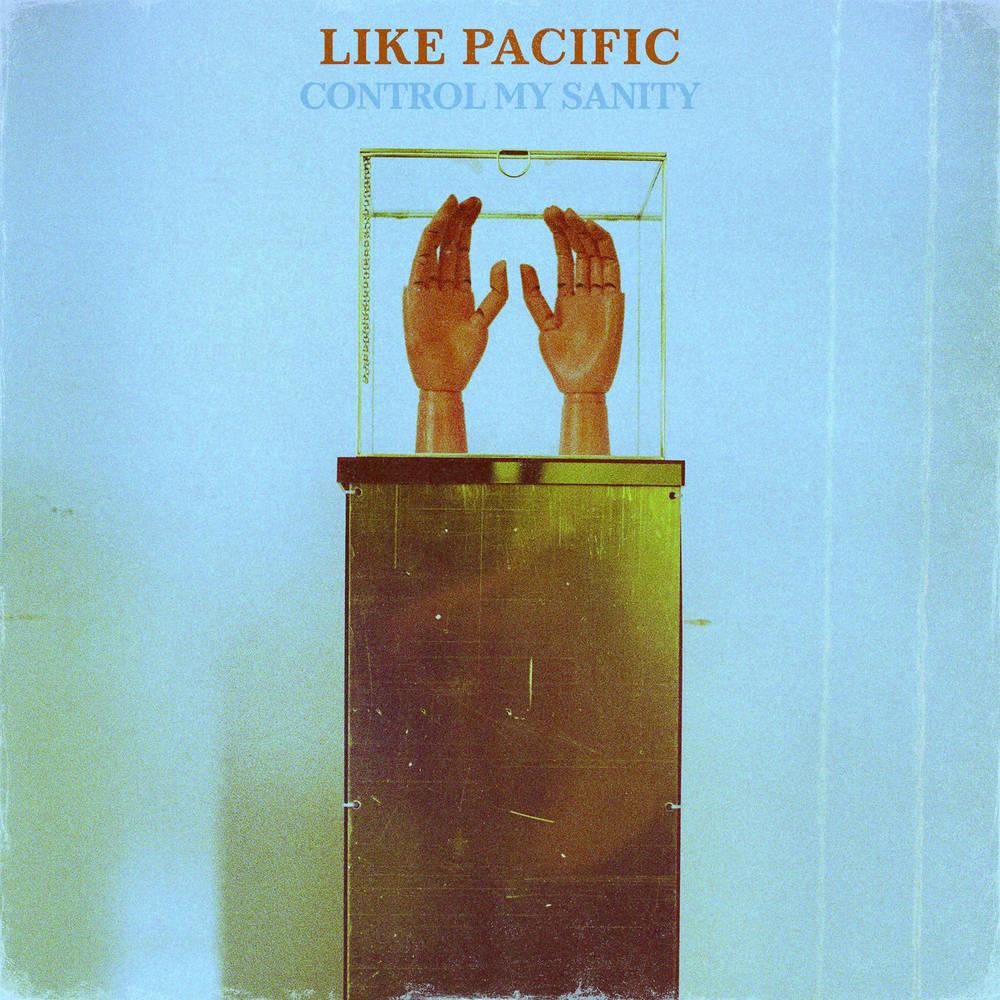 Like Pacific- Control My Sanity (Indie Exclusive Vinyl) [ VINYL LP ]