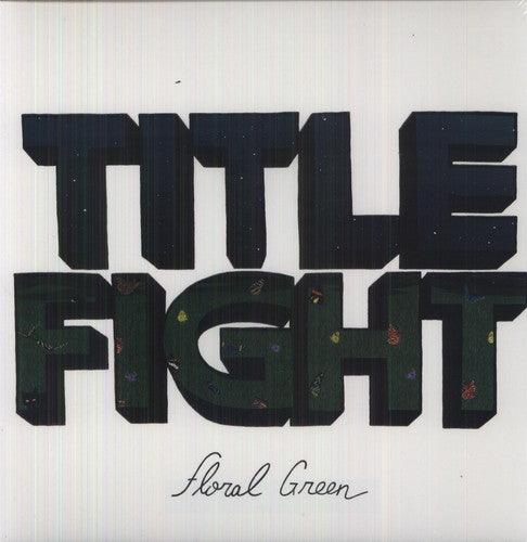 Title Fight- Floral Green [ VINYL LP ]