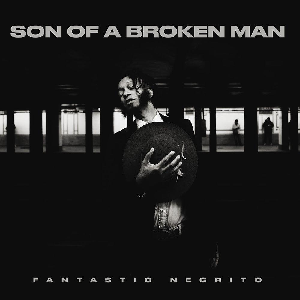 Fantastic Negrito- Son Of A Broken Man [ VINYL LP ]