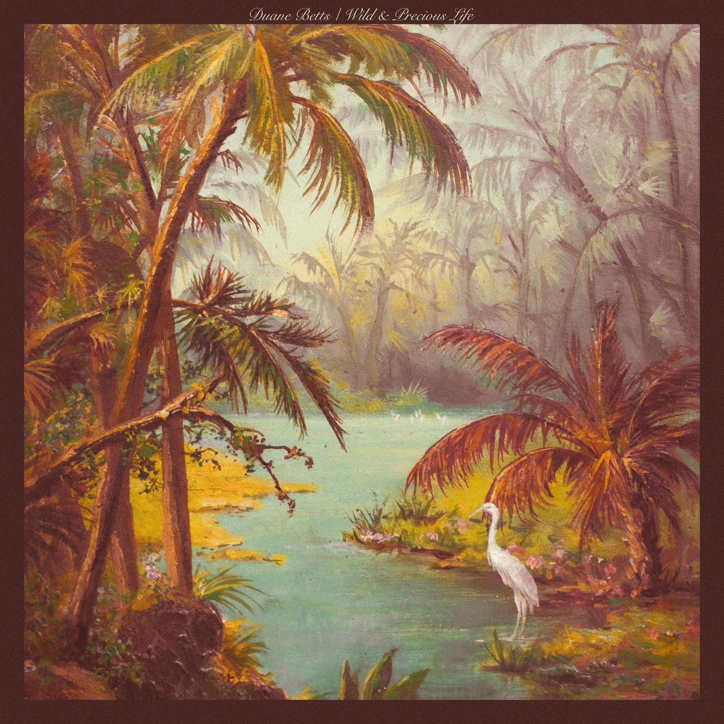 Duane Betts- Wild & Precious Life [ VINYL LP ]